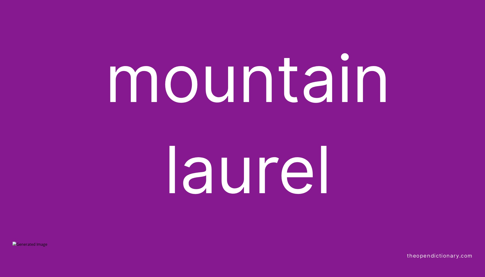 How To Pronounce Mountain Laurel In English